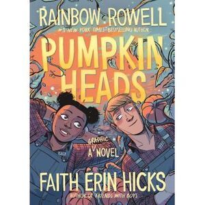 Pumpkinheads -- Rainbow Rowell